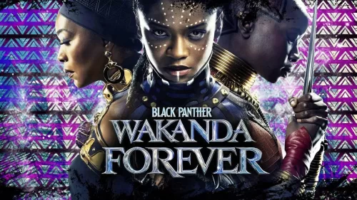 фильм Чёрная Пантера 2: Ваканда навеки (2022)